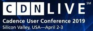 CDNLive Silicon Valley 2019, April 2-3, 2019